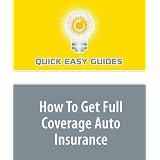 How To Get Full Coverage Auto Insurance'