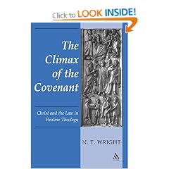 The Climax of the Covenant: Christ and the Law in Pauline Theology
