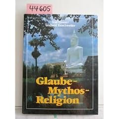 Glaube, Mythos, Religion