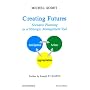 Creating Futures: Scenario Planning as a Strategic Management Tool