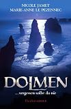 Dolmen: .. - vergessen sollst du nie - Nicole Jamet, Marie-Anne Le Pezennec