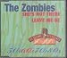 Zombies - She's Not There