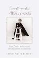 Sentimental Attachments: Essays, Creative Nonfiction, and Other Experiments in Composition (CrossCurrents Series)
