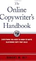 The Online Copywriter's Handbook : Everything You Need to Know to Write Electronic Copy That Sells