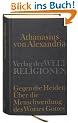 Gegen die Heiden. �ber die Menschwerdung des Wortes Gottes. �ber die Beschl�sse der Synode von Niz�a