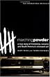 Marching Powder: A True Story of Friendship, Cocaine, and South America's Strangest Jail
