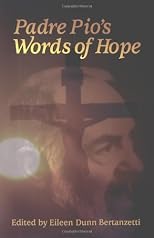 Padre Pio's Words of Hope