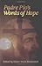 Padre Pio's Words of Hope