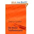 Der Kleine Telefonterrorist: Mein Leben im Callcenter