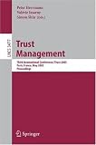 Trust Management: Third International Conference, iTrust 2005, Paris, France, May 23-26, 2005, Proceedings (Lecture Notes in Computer Science / Information ... Applications, incl. Internet/Web, and HCI)