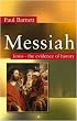 Messiah: Jesus - The Evidence of History
