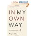 In My Own Way: An Autobiography