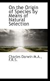 On the Origin of Species by Means of Natural Selection