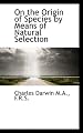 On the Origin of Species by Means of Natural Selection