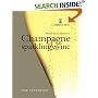 World Encyclopedia of Champagne and Sparkling Wine, Revised and Updated Edition