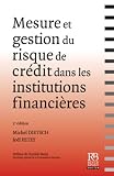 Revue La Revue Banque  / Mesure et gestion du risque de crédit dans les institutions financières