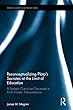 Reconceptualizing Plato’s Socrates at the Limit of Education: A Socratic Curriculum Grounded in Finite Human Transcendence (Studies in Curriculum Theory Series)