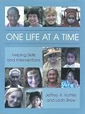  : One Life at a Time: Helping Skills and Interventions