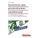 Ihre Krankenkasse: Einmal privat, immer privat?