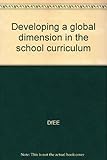 Developing a global dimension in the school curriculum