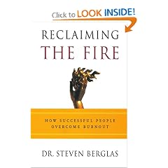 Reclaiming the Fire: How Successful People Overcome Burnout