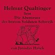 Literatur - die Abenteuer des Braven Soldaten Schwejk (Hasek)