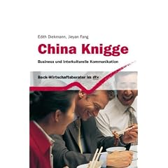 China Knigge: Business und Interkulturelle Kommunikation