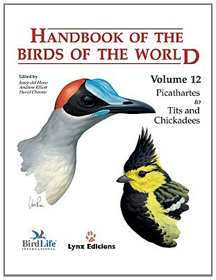 Handbook of the Birds of the World, Volume 12: Picathartes to Tits and Chickadees (Handbook of the Birds of the World Series)