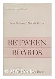 Between Boards: New Thoughts on Old Books