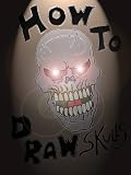 How To Draw Skulls Ebook