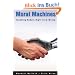 Moral Machines : Teaching Robots Right from Wrong