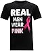 Real Men Wear Pink Breast Cancer Awareness Men's T-Shirt