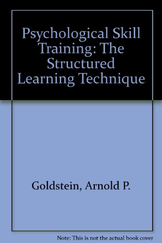 Psychological Skill Training: The Structured Learning Technique (Pergamon general psychology series)