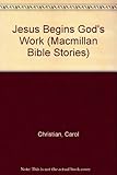 Jesus begins God's work