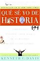 Que Se Yo De Historia / Don't Know Much About History (Todo Lo Que Necesitas Saber Acerca De La Historia De Estados Unidos / Everything You Need to Know About American History but Never Learned) (Translation) (Paperback)