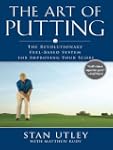 The Art of Putting: The Revolutionary...