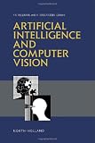 Artificial intelligence and computer vision : proceedings of the Seventh Israeli Conference, 26-27 December, 1990, Ramat Gan, Israel