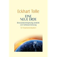 Eine neue Erde -: Bewusstseinssprung anstelle von Selbstzerst�rung - 52 Inspirationskarten