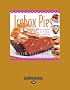 Icebox Pies: 100 Scrumptious Recipes for No-Bake No-Fail Pies (Easyread Large Edition)