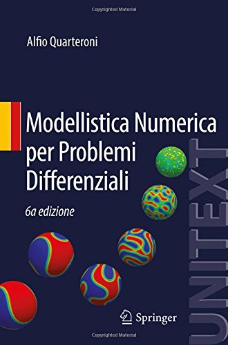 Modellistica Numerica per Problemi Differenziali (UNITEXT) (Italian Edition)