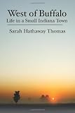 West of Buffalo: Life in a Small Indiana Town