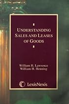 Understanding Sales and Leases of Goods Understanding Sales and Leases of Goods