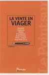 La vente en viager. Int�r�t, contrat,...