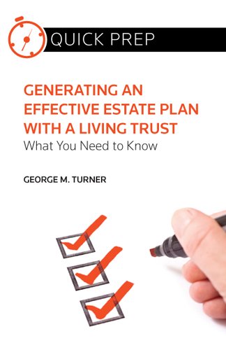 generating an effective estate plan with a living trust what you need to know quick prep