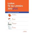 Lexikon f�r das Lohnb�ro 2012 PLUS