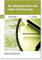 Der Mahnbescheid und seine Vollstreckung