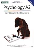Psychology A2. The teacher's companion for AQA 'A'