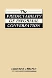 The predictability of informal conversation