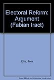 Electoral reform : argument