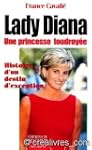 Lady Diana, une princesse foudroy�e